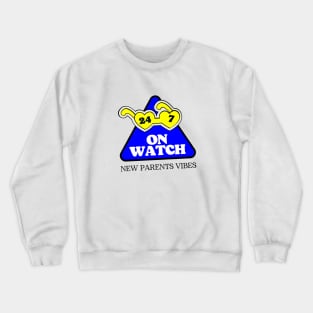 New Parents Vibe Crewneck Sweatshirt